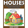 Houses: Super Fun Coloring Books for Kids and Adults (Bonus: 20 Sketch Pages) - Paperback