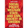 Social Policy, Welfare State, and Civil Society in Sweden: Volume I: History, Policies, and Institutions 1884-1988 - Paperback