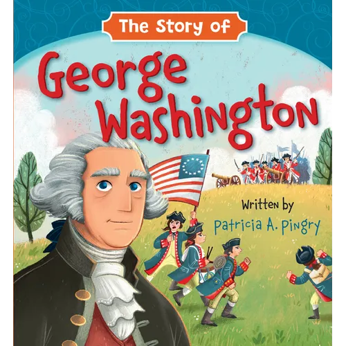 The Story of George Washington - Board Book