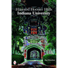 Haunted Hoosier Halls: Indiana University: Indiana University - Paperback