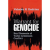 Warrant for Genocide: Key Elements of Turko-Armenian Conflict - Paperback