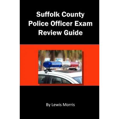 Suffolk County Police Officer Exam Review Guide - Paperback