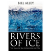 Rivers of Ice: The Yakutat Bay Expedition of 1906 - Paperback