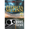 Shoot First: Large Print (Caught Dead in Wyoming, Book 3) - Paperback