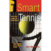 Smart Tennis: How to Play and Win the Mental Game - Paperback
