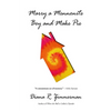 Marry a Mennonite Boy and Make Pie - Paperback