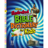 Holman Illustrated Bible Dictionary for Kids - Hardcover