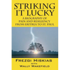 Striking it Lucky: A Biography Of Pain And Resilience From Eritrea To St. Paul - Paperback