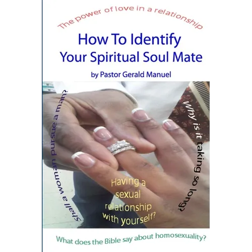 How To Identify Your Spiritual Soul Mate - Paperback