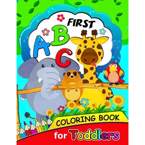 First ABC Coloring book for Toddlers: Activity book for boy, girls, kids Ages 2-4,3-5,4-8 (Coloring and Tracing Alphabet and Shape) - Paperback