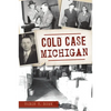 Cold Case Michigan - Paperback