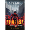 Ambessa: Chosen of the Wolf: A League of Legends: Arcane Novel - Hardcover