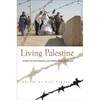 Living Palestine: Family Survival, Resistance, and Mobility Under Occupation - Paperback