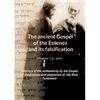 The ancient Gospel of the Essenes and its falsification: Evidence of the authenticity of the Gospel of the Essenes and plagiarism of the New Testament - Paperback