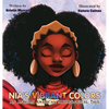 Nia's Vibrant Colors: An African American Mythological Tale - Hardcover