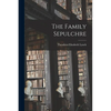 The Family Sepulchre - Paperback