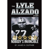 The Lyle Alzado Story Nobody's Invincible - Paperback