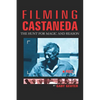 Filming Castaneda: The Hunt for Magic and Reason - Paperback