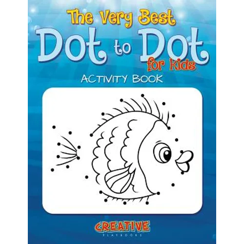 The Best Dot to Dot Games for Little Children Activity Book - Paperback