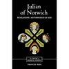 Julian of Norwich: Revelations of Divine Love and the Motherhood of God - Paperback