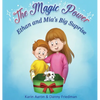 Ethan and Mia's Big Surprise: Tails of Love and Responsibility; Embark on an Imaginative Adventure as Two Children Learn the True Meaning of Caring fo - Hardcover
