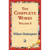The Complete Works Volume 4 - Paperback