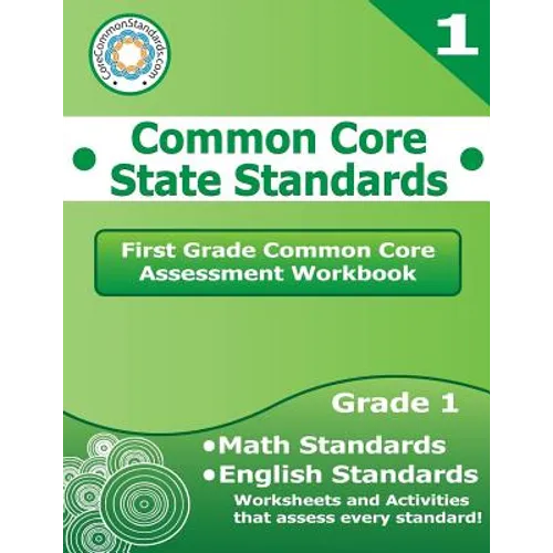First Grade Common Core Assessment Workbook: Common Core State Standards - Paperback
