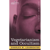 Vegetarianism and Occultism - Paperback