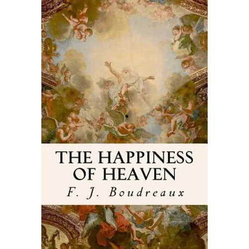 The Happiness of Heaven - Paperback