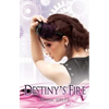 Destiny's Fire - Paperback