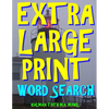 Extra Large Print Word Search: 133 Giant Print Word Search Puzzles - Paperback