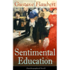Sentimental Education (Autobiographical Novel) - Paperback