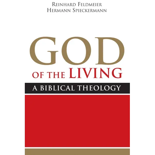 God of the Living: A Biblical Theology - Paperback