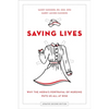 Saving Lives: Why the Media's Portrayal of Nursing Puts Us All at Risk (Updated) - Paperback