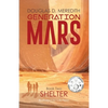 Shelter: Generation Mars, Book Two - Paperback