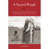 A Sacred People: Indigenous Governance, Traditional Leadership, and the Warriors of the Cheyenne Nation - Paperback