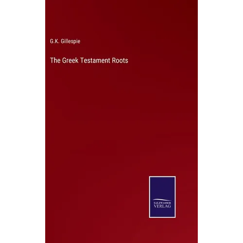 The Greek Testament Roots - Hardcover