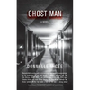Ghost Man - Paperback