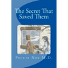 The Secret That Saved Them - Paperback