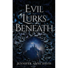 Evil Lurks Beneath - Paperback