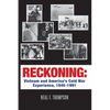 Reckoning: Vietnam and America's Cold War Experience, 1945-1991 - Paperback