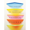 The Poetry of Thought: From Hellenism to Celan - Hardcover