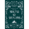 Bound by Dragons - Hardcover