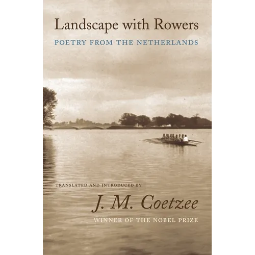 Landscape with Rowers: Poetry from the Netherlands - Paperback