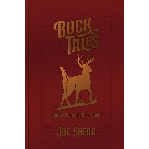 Buck Tales: Stories From the Deer Stand - Paperback