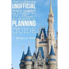 The Ultimate Unofficial Walt Disney World Planning Guide - Paperback