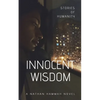 Innocent Wisdom - Paperback