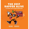 The Zest Rapper Alive - Hardcover