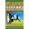 Busting Loose from the Money Game: Mind-Blowing Strategies for Changing the Rules of a Game You Can't Win - Hardcover