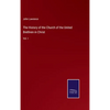 The History of the Church of the United Brethren in Christ: Vol. I - Hardcover